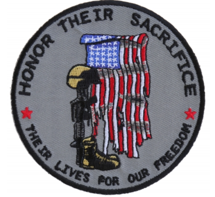 Honor Their Sacrifice Their Lives For Our Freedom Patch